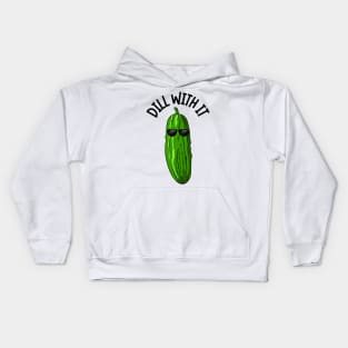 Dill With It Kids Hoodie